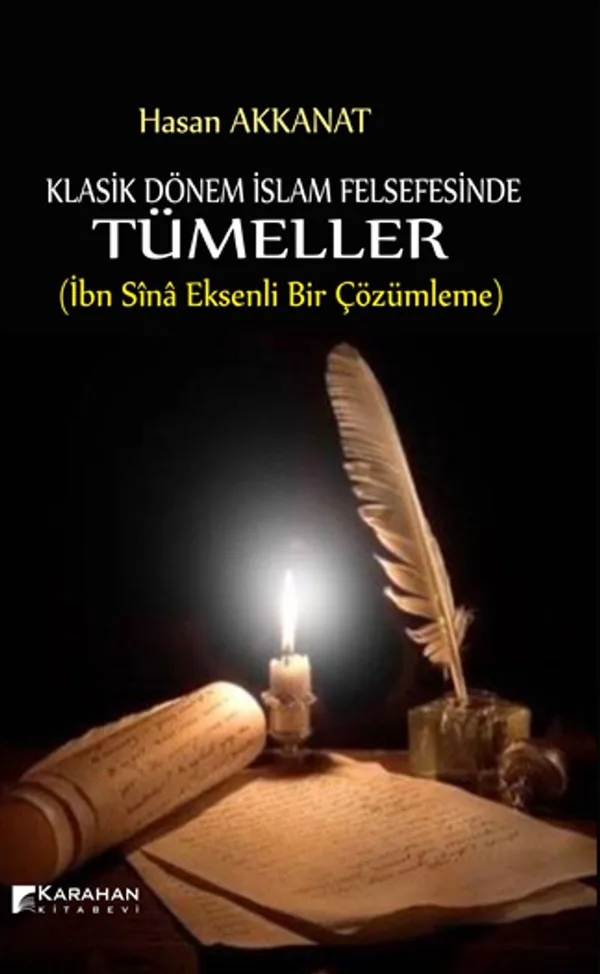 Klasik Dönem İslam Felsefesinde Tümeller İbn Sina Eksenli Bir Çözümleme