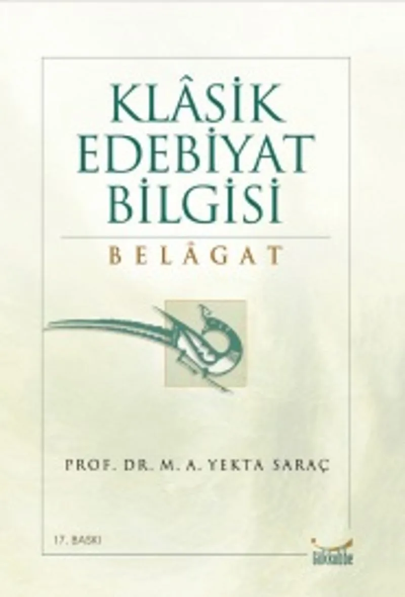 Klasik Edebiyat Bilgisi: Belagat