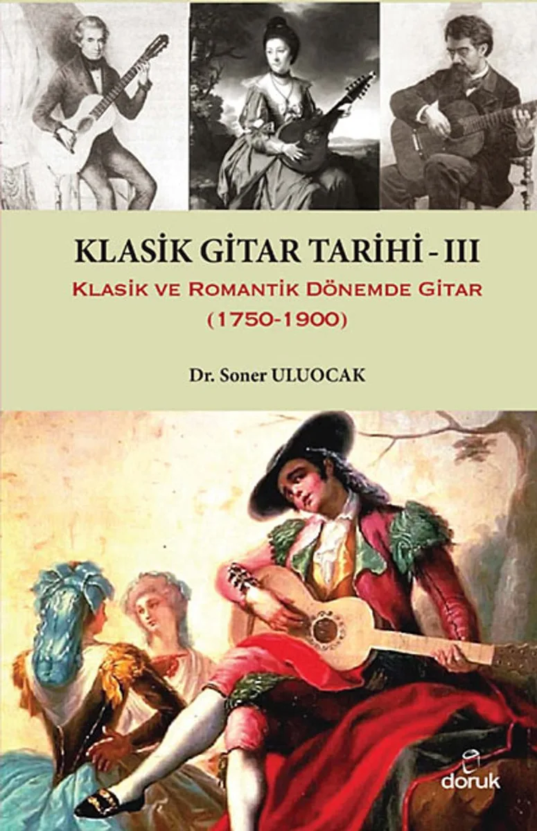 Klasik Gitar Tarihi - III Klasik ve Romantik Dönemde Gitar (1750-1900)