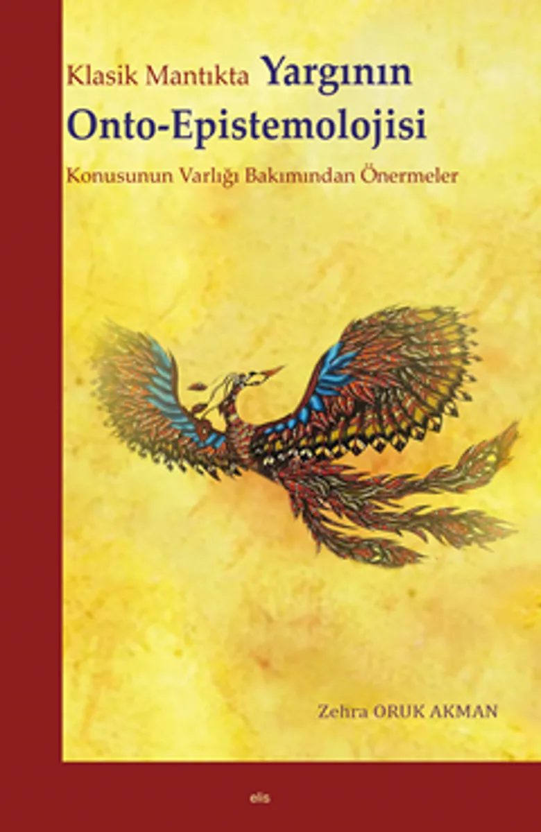 Klasik Mantıkta Yargının Onto-Epistemolojisi Konusunun Varlığı Bakımından Önermeler