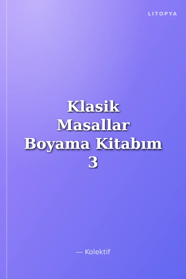 Klasik Masallar Boyama Kitabım 3