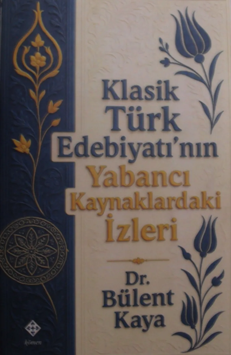 Klasik Türk Edebiyatının Yabancı Kaynaklardaki İzleri