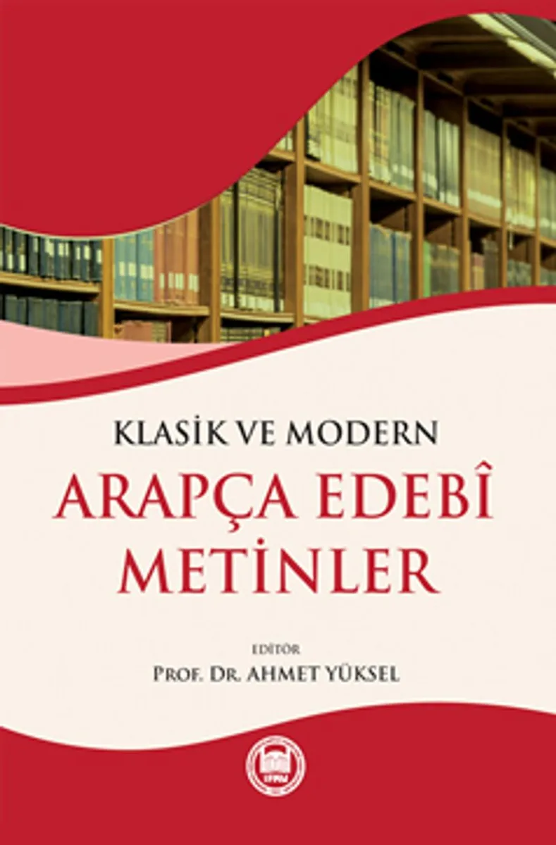 Klasik ve Modern Arapça Edebi Metinler