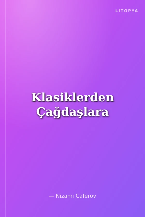 Klasiklerden Çağdaşlara