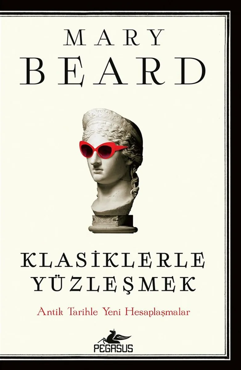 Klasiklerle Yüzleşmek: Antik Tarihle Yeni Hesaplaşmalar