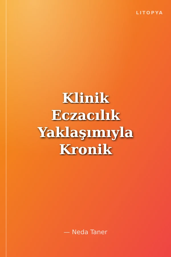 Klinik Eczacılık Yaklaşımıyla Kronik Hastalıkların Tedavisi