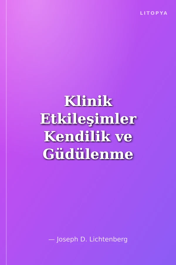 Klinik Etkileşimler Kendilik ve Güdülenme Sistemlerine Dayanan Teknikler