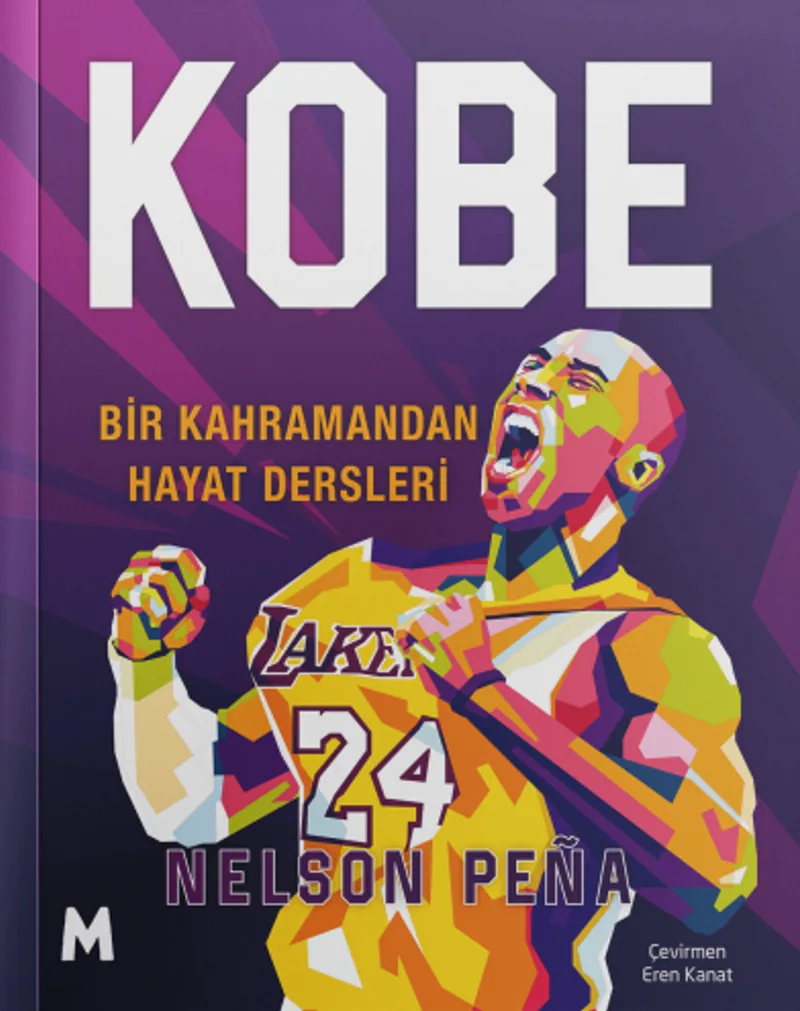 Kobe Bir Kahramandan Hayat Dersleri