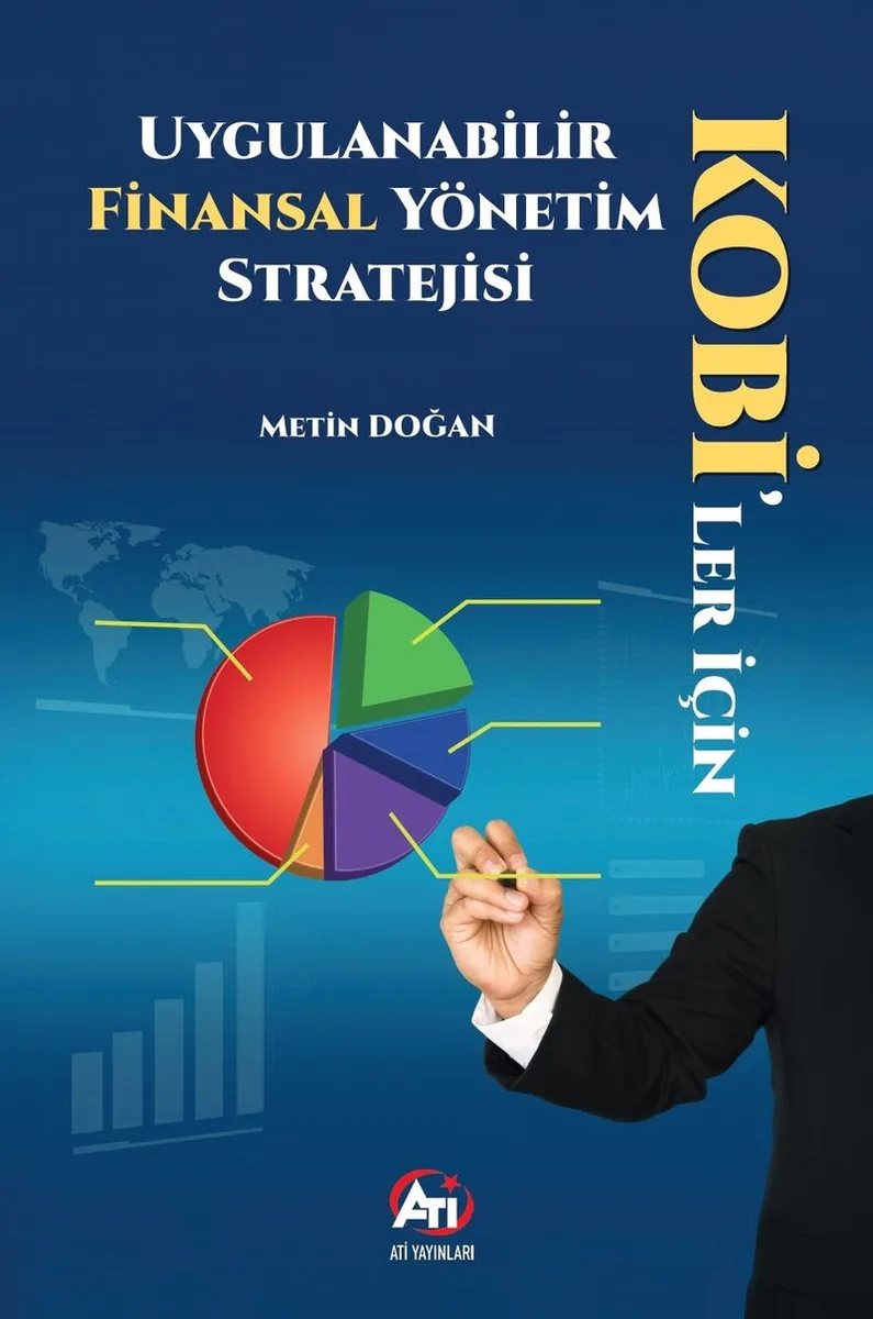 KOBİ'ler İçin Uygulanabilir Finansal Yönetim Stratejisi