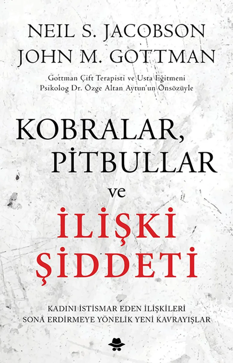 Kobralar, Pitbullar ve İlişki Şiddeti