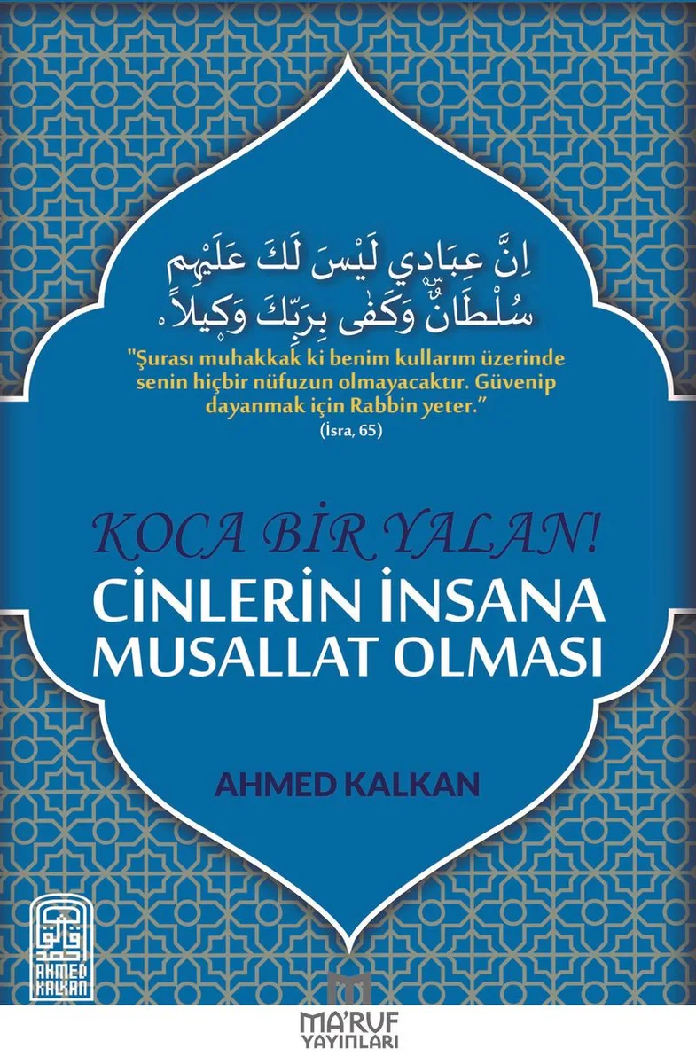 Koca Bir Yalan Cinlerin İnsana Musallat Olması