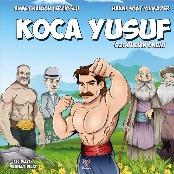 Koca Yusuf Özgüvenin Önemi