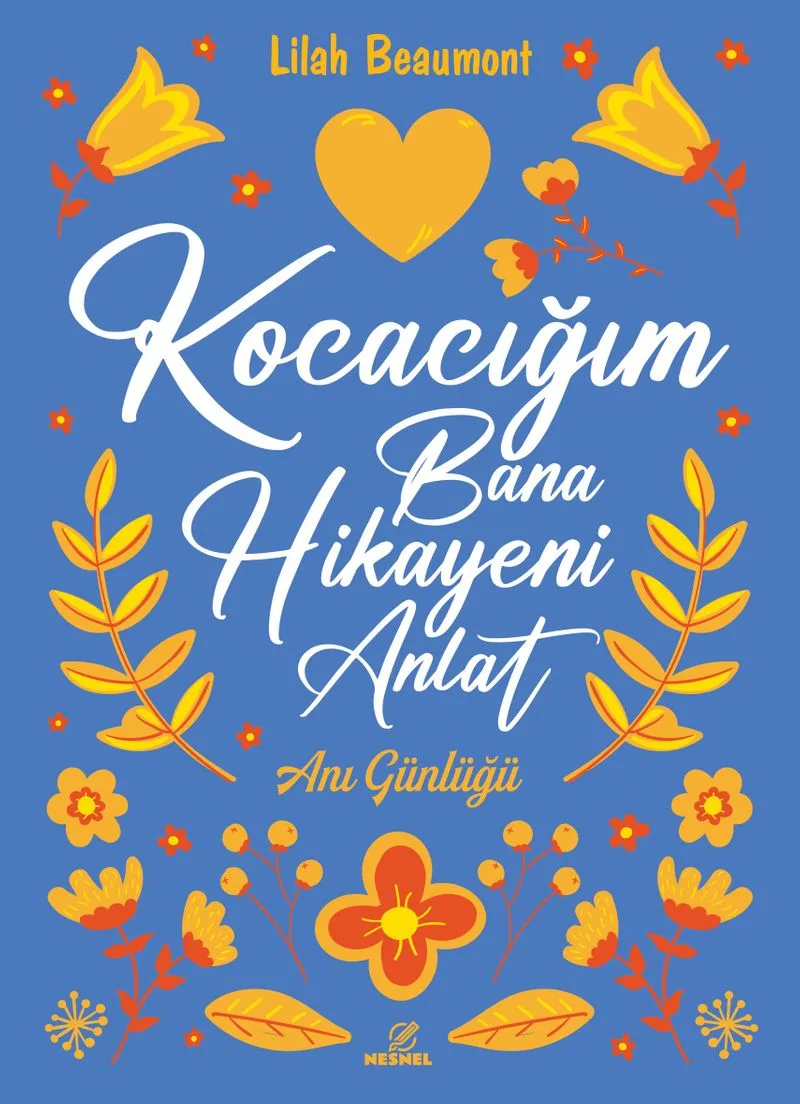 Kocacığım Bana Hikayeni Anlat