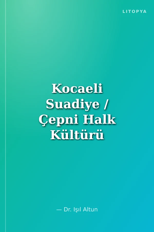Kocaeli Suadiye / Çepni Halk Kültürü