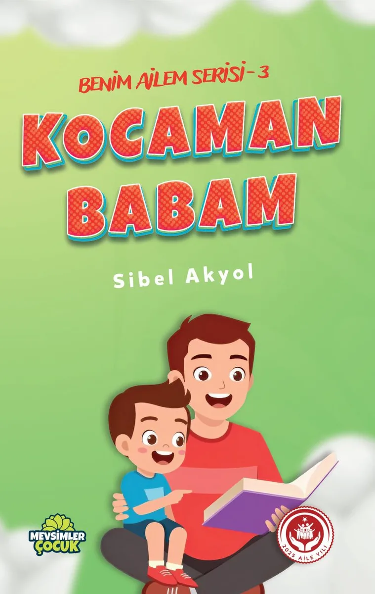 Kocaman Babam / Benim Ailem Serisi 3