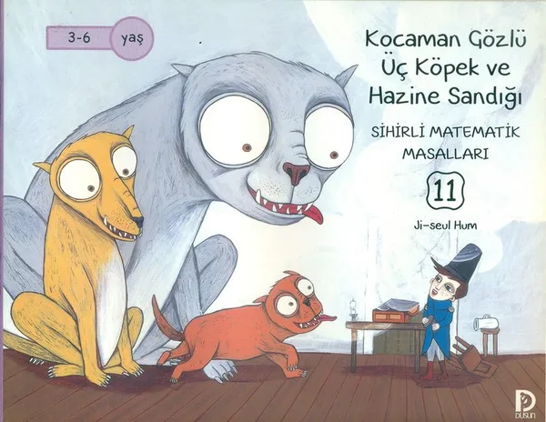 Kocaman Gözlü Üç Köpek ve Hazine Sandığı / Sihirli Matematik Masalları 11