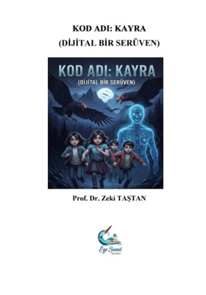 Kod Adı: Kayra Dijital Bir Serüven