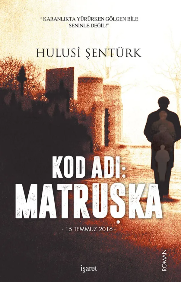 Kod Adı: Matruşka 15 Temmuz 2016 Salı