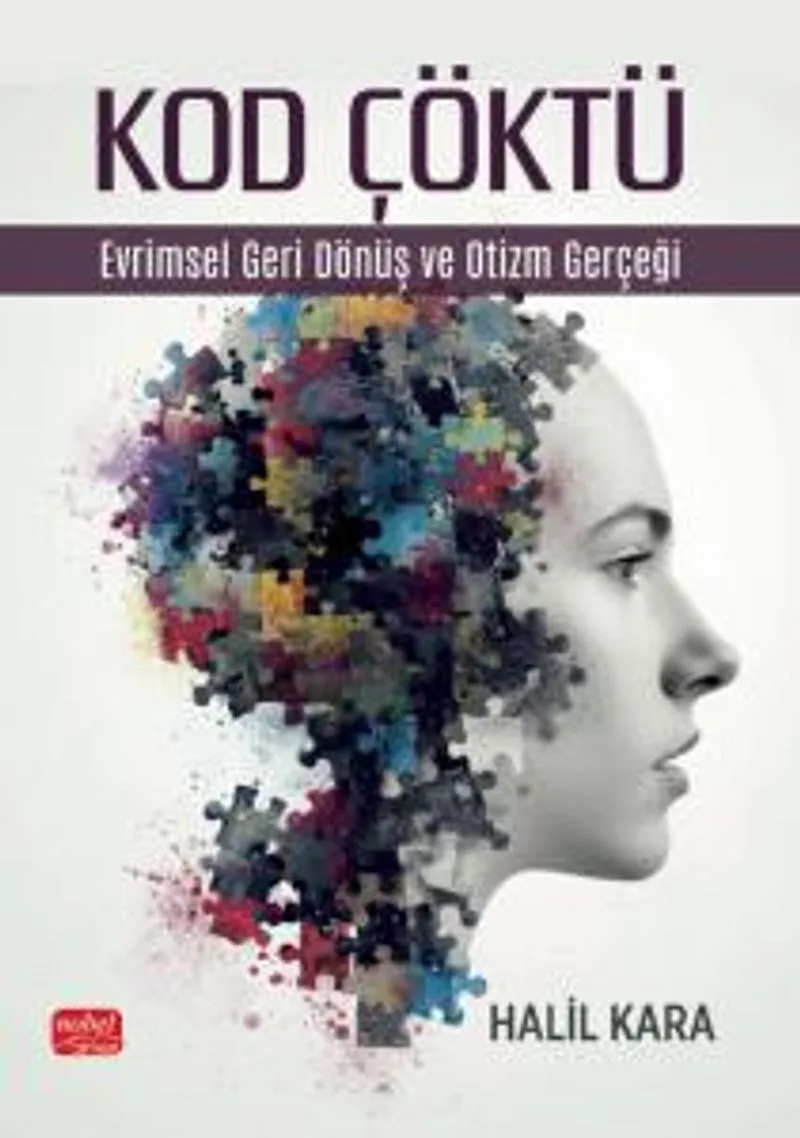 Kod Çöktü Evrimsel Geri Dönüş Ve Otizm Gerçeği