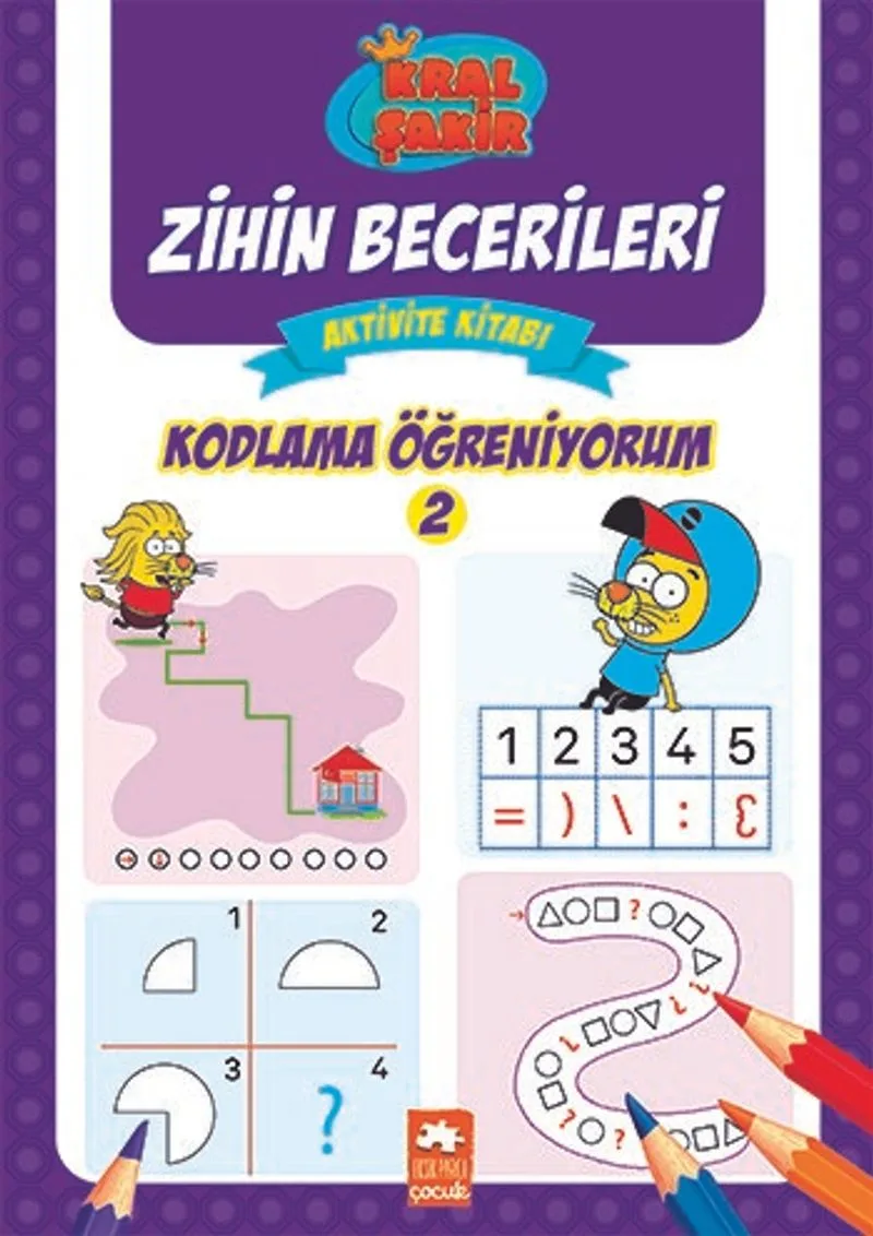 Kodlama Öğreniyorum 2 / Kral Şakir Zihin Becerileri Aktivite Kitabı