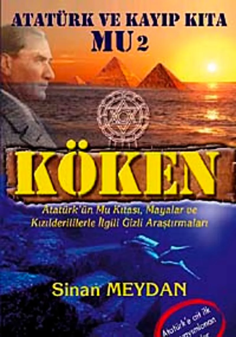 Köken Atatürk ve Kayıp Kıta Mu 2