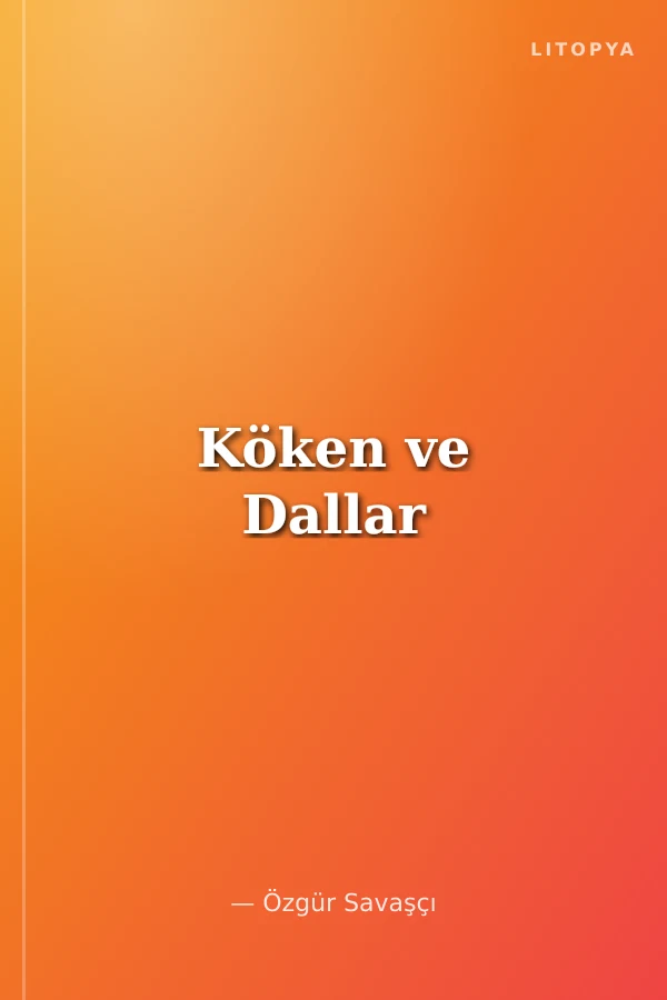 Köken ve Dallar