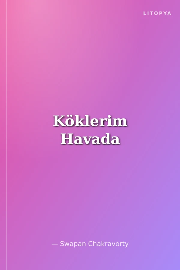 Köklerim Havada