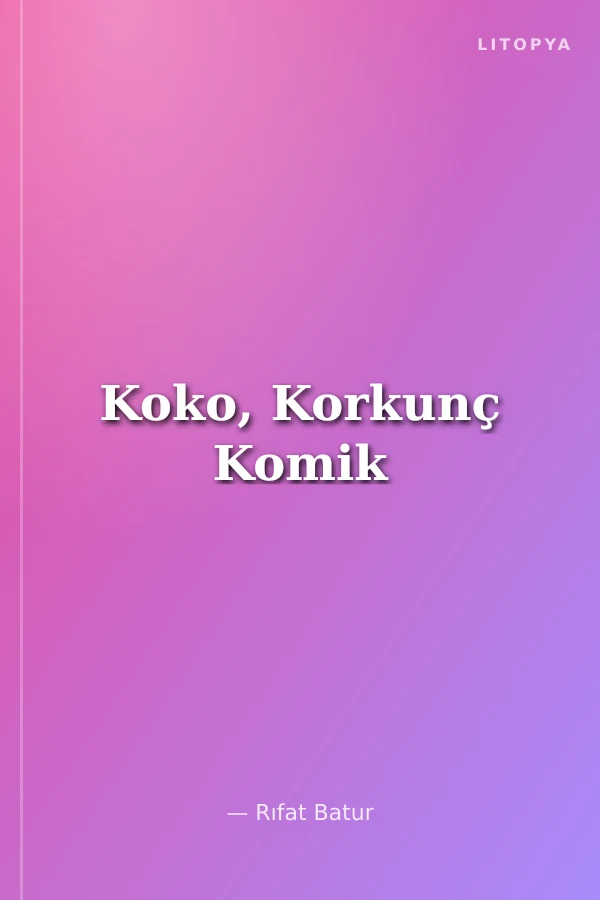 Koko, Korkunç Komik