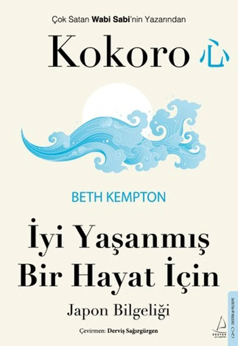 Kokoro İyi Yaşanmış Bir Hayat İçin Japon Bilgeliği