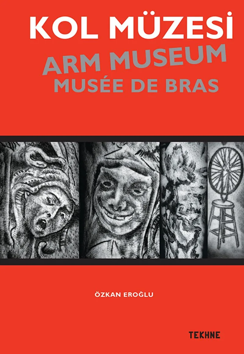 Kol Müzesi Arm Museum Musee De Bras