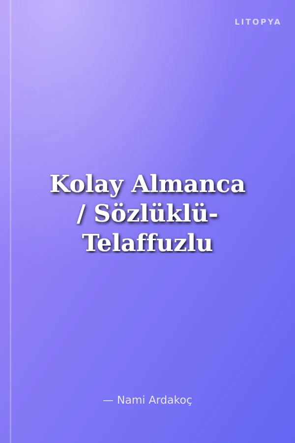 Kolay Almanca / Sözlüklü- Telaffuzlu