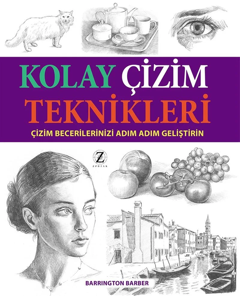 Kolay Çizim Teknikleri Çizim Becerilerinizi Adım Adım Geliştirin