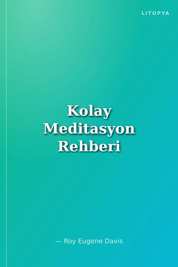 Kolay Meditasyon Rehberi