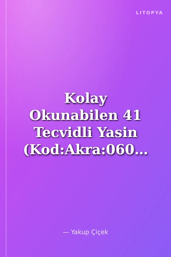 Kolay Okunabilen 41 Tecvidli Yasin (Kod:Akra:060) (Tam Karabaş Tecvidi Hediyeli)