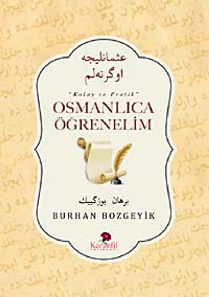 Kolay ve Pratik Osmanlıca Öğrenelim