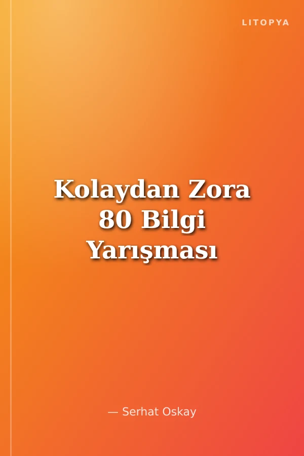 Kolaydan Zora 80 Bilgi Yarışması