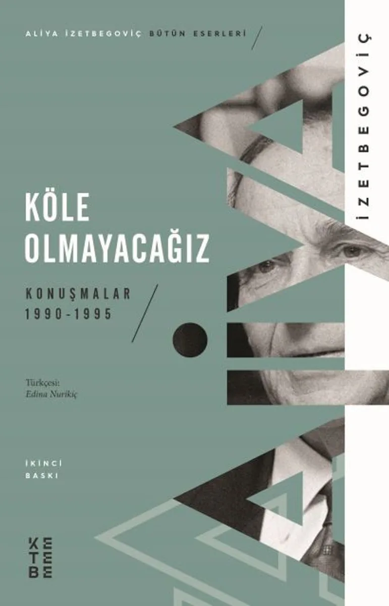 Köle Olmayacağız Konuşmalar 1990-1995