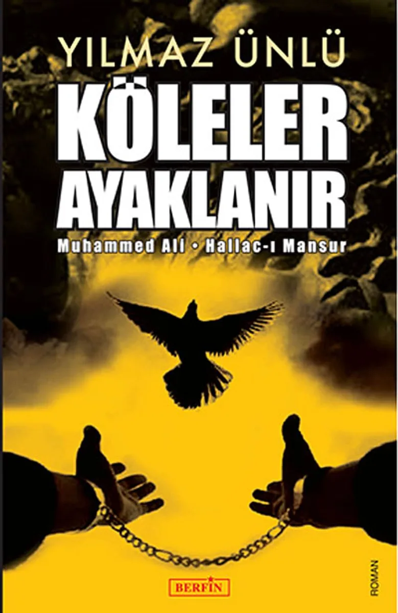Köleler Ayaklanır Muhammed Ali - Hallac-ı Mansur