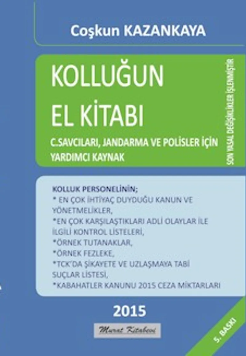 Kolluğun El Kitabı Savcı, Jandarma ve Polisler İçin Yardımcı Kaynak