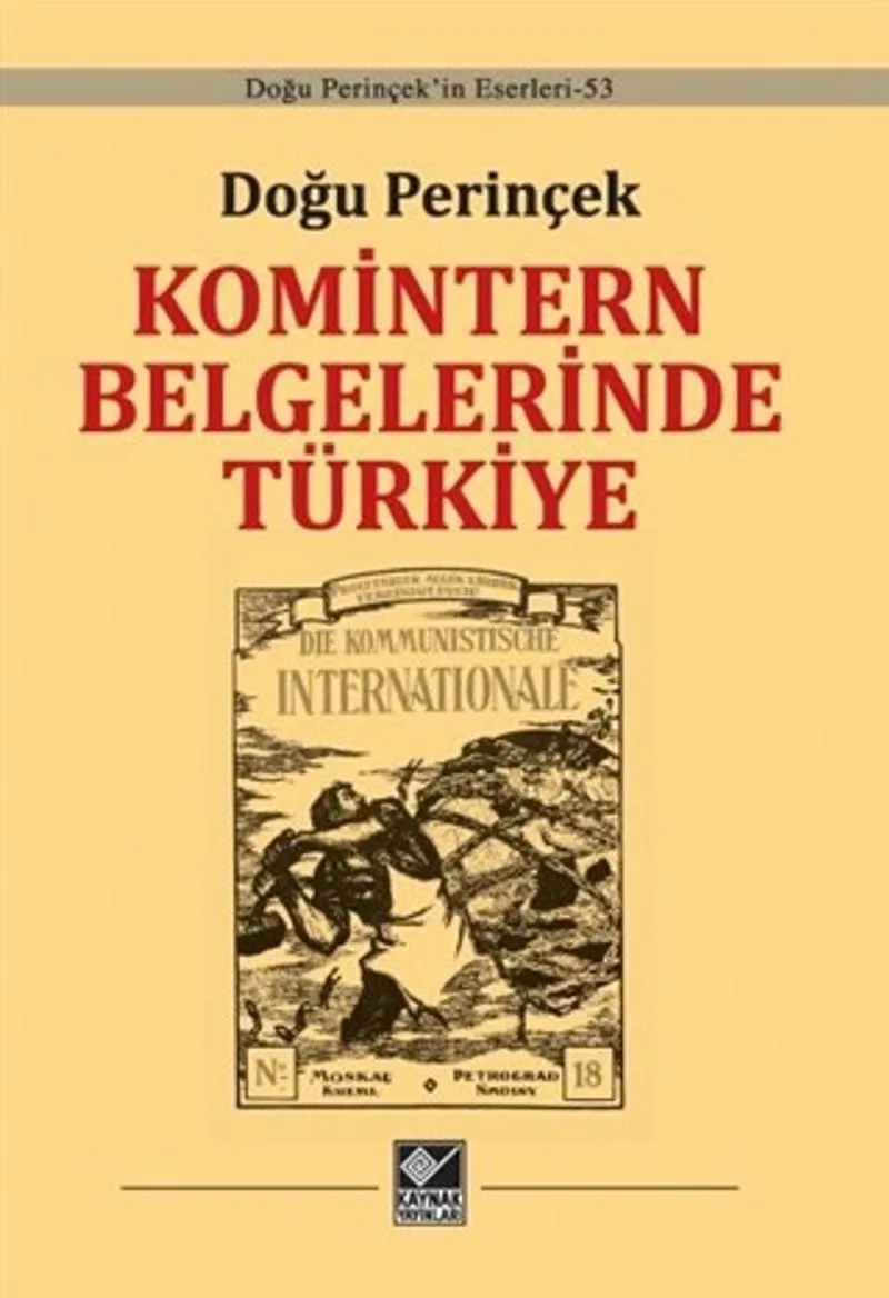 Komintern Belgelerinde Türkiye (Ciltli)