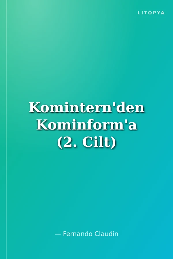 Komintern'den Kominform'a (2. Cilt)