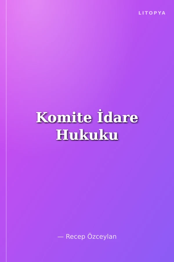 Komite İdare Hukuku
