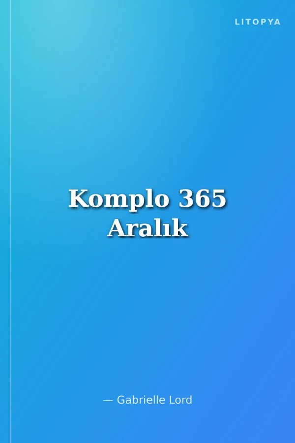 Komplo 365 Aralık