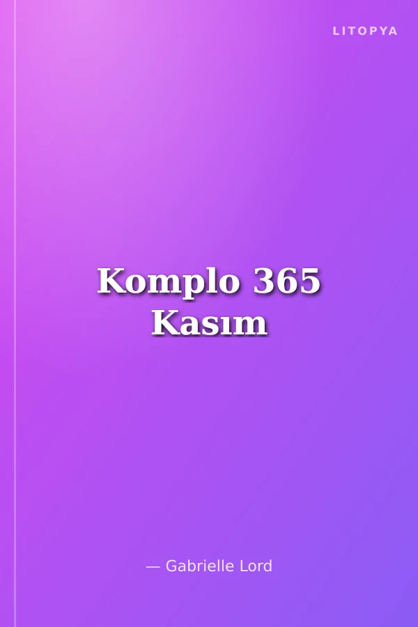 Komplo 365 Kasım