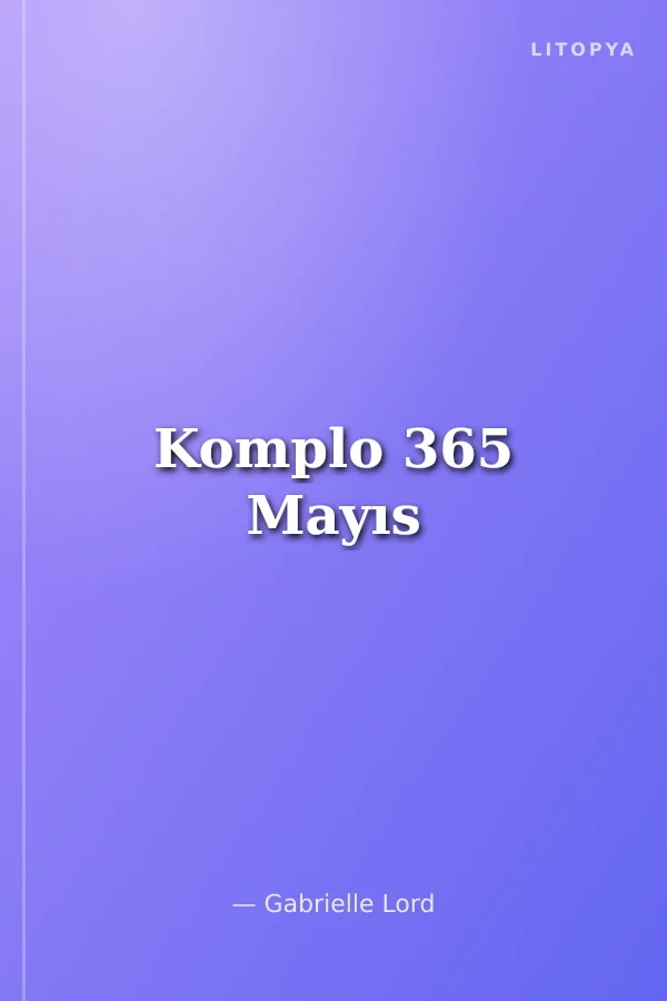 Komplo 365 Mayıs