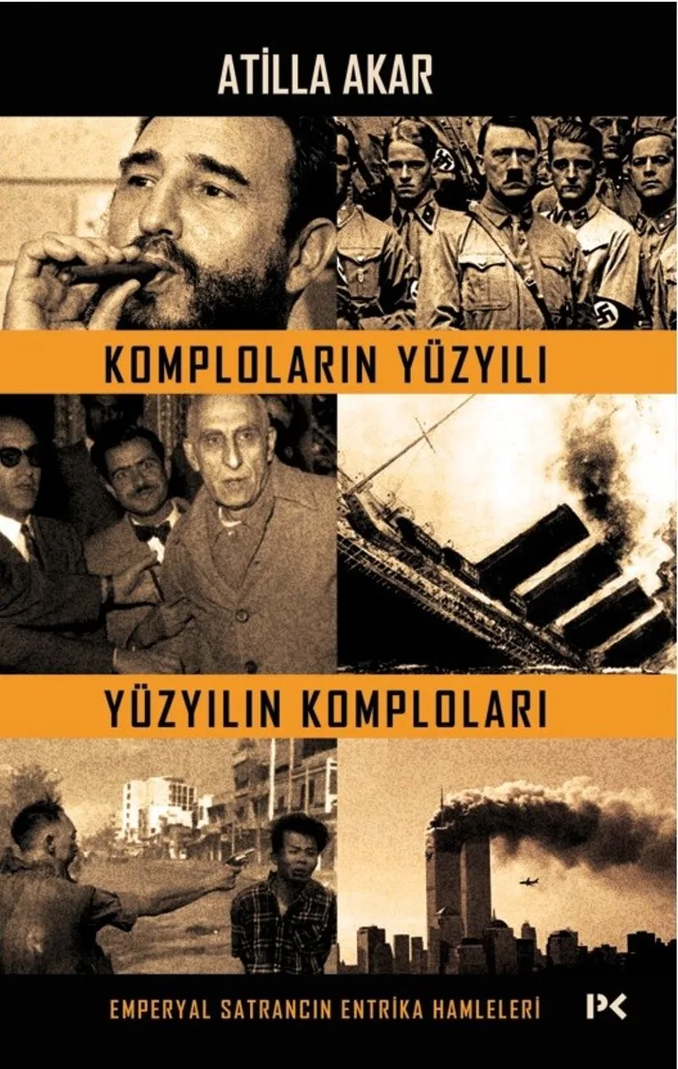 Komploların Yüzyılı Yüzyılın Komploları Emperyal Satrancın Entrika Hamleleri
