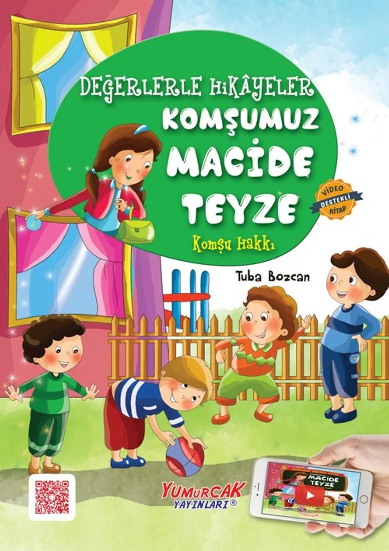 Komşumuz Macide Teyze / Değerlerle Hikayeler