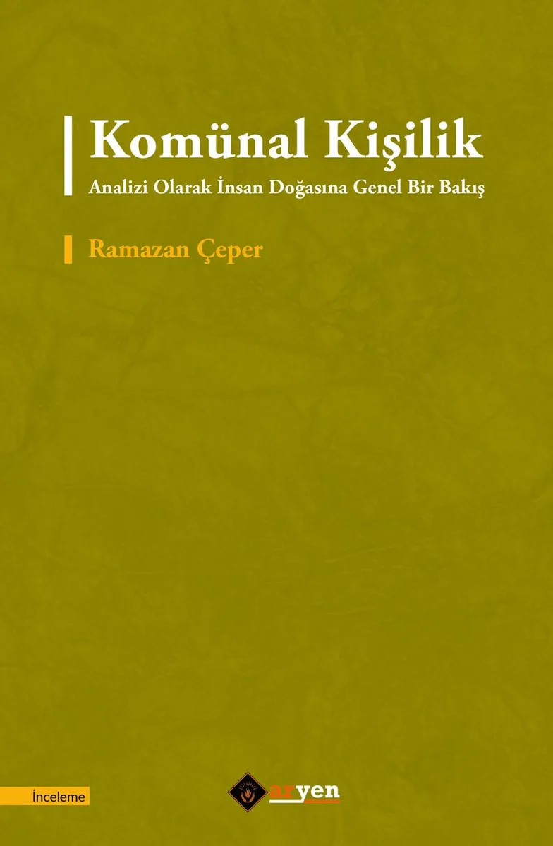 Komünal Kişilik Analizi Olarak İnsan Doğasına Genel Bir Bakış