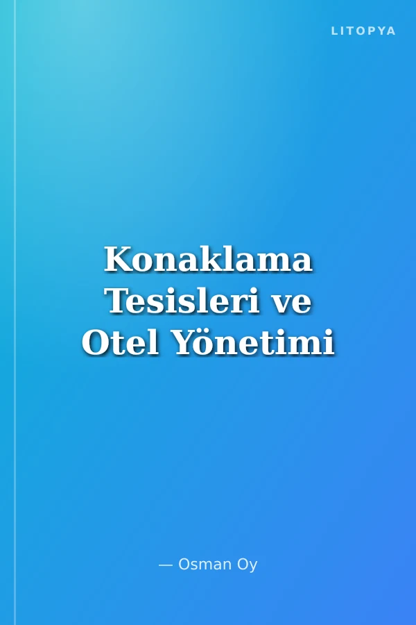Konaklama Tesisleri ve Otel Yönetimi