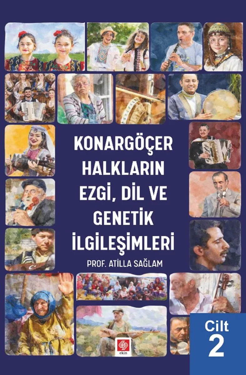Konargöçer Halkların Ezgi, Dil ve Genetik İlgileşimleri Cilt 2